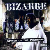 Bizarre - Attack Of The Weirdos '1998