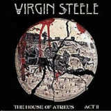 Virgin Steele - The House of Atreus: Act II (CD2) '2000