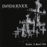 Dodsfall - Kronet I Svart Eld '2013