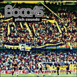 Boca 45 - Pitch Sounds '2004