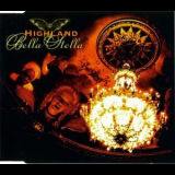 Highland - Bella Stella (CDM) '1999