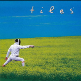 TILES - Fence The Clear (Special Edition, 2004 Remastered) '2004