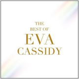 Eva Cassidy - The Best Of Eva Cassidy '2012