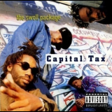 Capital Tax - The Swoll Package '1993