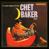 Chet Baker - Chet Baker Sings: It Could Happen To You '1958