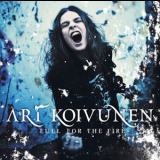 Ari Koivunen - Fuel For The Fire '2007