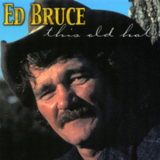 Ed Bruce - This Old Hat '2002