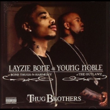 Layzie Bone & Young Noble - Thug Brothers '2006