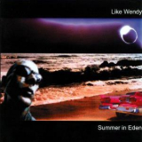 Like Wendy - Summer In Eden '2002