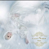 Kaya - Last Snow '2008