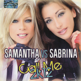 Sabrina Salerno & Samantha Fox - Call Me 2k12 [CDS] '2012