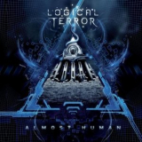 Logical Terror - Almost Human '2012