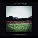 Lost In The Woods - The Meadowland Suite '2013