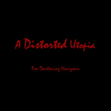 A Distorted Utopia - A Distorted Utopia '2013
