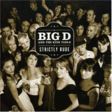 Big D And The Kids Table - Strictly Rude '2007