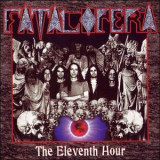 Fatal Opera - The Eleventh Hour '1997