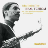 John Tchicai Trio - Real Tchicai '1993