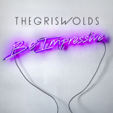 The Griswolds - Be Impressive '2014