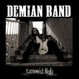 Demian Band - Tattoo'd Fish '2011