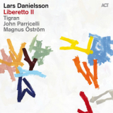 Lars Danielsson - Liberetto II '2014