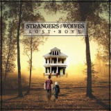 Strangers To Wolves - Lost Boys '2013