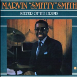 Marvin 'smitty' Smith - Keeper Of The Drum '1987