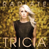 Tricia Brock - Radiate '2013