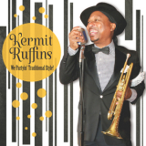Kermit Ruffins - We Partyin Traditional Style (2CD) '2013
