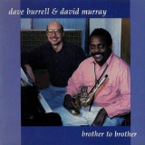 Dave Burrell & David Murray - Brother To Brother '1993