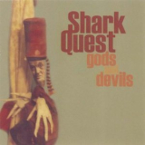 Shark Quest - Gods And Devils '2004