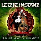 Letzte Instanz - 15 Jahre Brachialromantik '2013