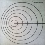 Deaf Wish & deaf Wish - Deaf Wish '2007
