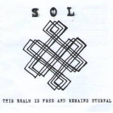Sol - This Realm Is Free And Remains Eternal '2012