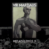 Vir Martialis - Metapolemos II - The Spiritual Aesthetics Of War '2012