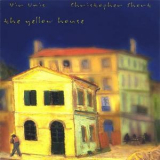 Vir Unis & Christopher Short - The Yellow House '2002