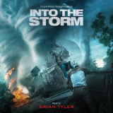 Brian Tyler - Into The Storm '2014