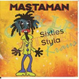 Mastaman - Sixties Styla '1994