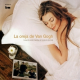 La Oreja De Van Gogh - Lo Que Te Conte Mientras Te Hacias La Dormida '2003