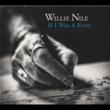 Willie Nile - If I Was A River '2015