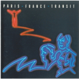 Paris France Transit - Paris France Transit '1982