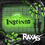 Raxas - Instinto '2012