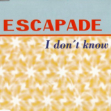 Escapade - I Don't Know '1996