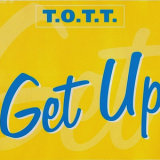 T.O.T.T. - Get Up '1995