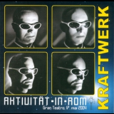 Kraftwerk - Aktivitat-In-Rom '2004