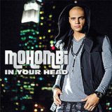 Mohombi - In Your Head '2011