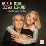Natalie Dessay & Michel Legrand - Entre Elle Et Lui '2013