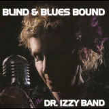 The Dr. Izzy Band - Blind And Blues Bound '2013