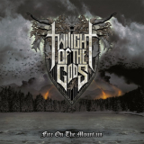 Twilight Of The Gods - Fire On The Mountain '2013