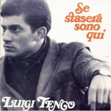 Luigi Tenco - Se Stasera Sono Qui '1967