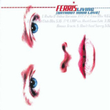 Ferris - Living (without Your Love) '2003
